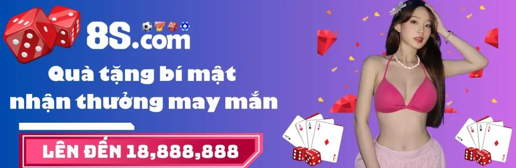 Quà tặng bí mật tại 8S 18.888k
